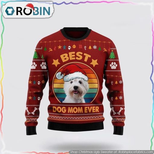 West Highland White Terrier Best Dog Mom Ever Christmas Ugly Sweater Dog Lover Christmas Sweater