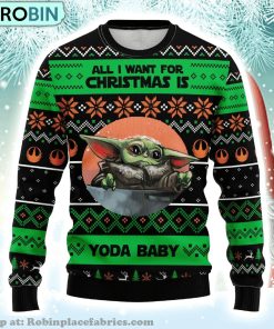 Baby Yoda All I Want For Christmas Baby Yoda Gift Fan Christmas Ugly Sweater