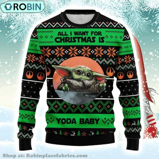 Baby Yoda All I Want For Christmas Baby Yoda Gift Fan Christmas Ugly Sweater