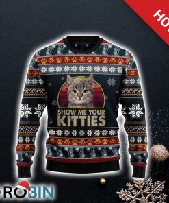 Cat Show Me Your Kitties Funny Family Ugly Christmas Sweater For Cat Lover Christmas