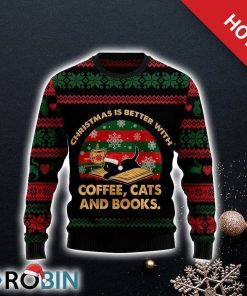Christmas Better With Cat And Book Ugly Christmas Sweater For Cat Lover Christmas