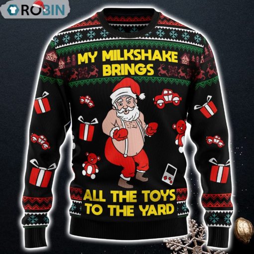 My Milkshake Bring Christmas – Ugly Sweater – Ugly Sweaters For Men And Women