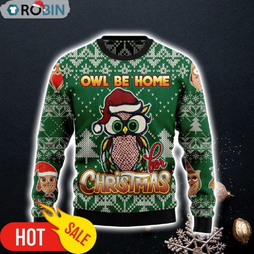 Owl Be Home For Christmas Ugly Christmas Sweater