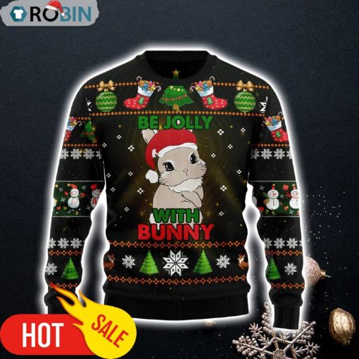 Rabbit Be Jolly Ugly Christmas Sweater