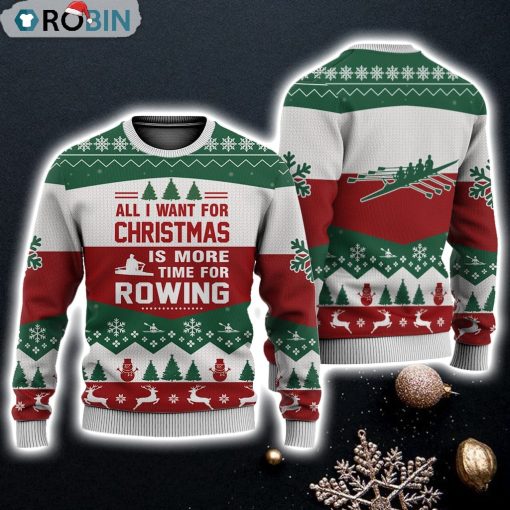 Rowing All I Want For Christmas Sweater Christmas Knitted Print Sweatshirt