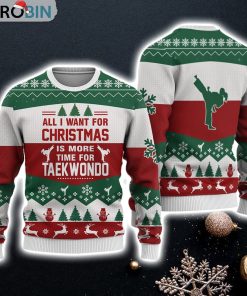 Taekwondo All I Want For Christmas Sweater Christmas Knitted Print Sweatshirt