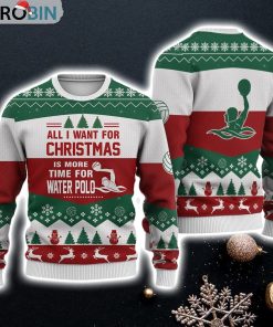 Water Polo All I Want For Christmas Sweater Christmas Knitted Print Sweatshirt