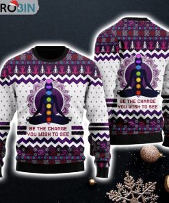 Yoga Be The Change For Men And Women Ugly Sweater Gift
