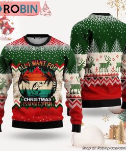 All I Want For Christmas Is Big Fish Fishing Vintage Ugly Christmas Sweater All I Want For Christmas Is Big Fish Fishing Vintage Ugly Christmas Sweater
