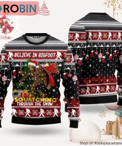 Believe In Bigfoot Squatching Through The Snow Ugly Christmas Sweater