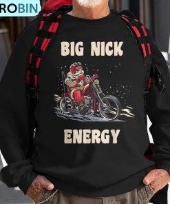 big-nick-energy-christmas-santa-riding-a-motorcycle-ugly-christmas-sweatshirt-1