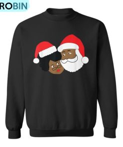Black Loving Santa Claus And Mrs Claus Ethnic Christmas Ugly Christmas Sweatshirt Black Loving Santa Claus And Mrs Claus Ethnic Christmas Ugly Christmas Sweatshirt