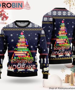 Booked Up For The Holidays Book Christmas Tree Ugly Christmas Sweater Booked Up For The Holidays Book Christmas Tree Ugly Christmas Sweater