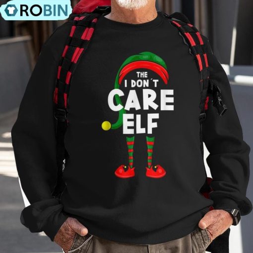 Carnival Or Christmas Party Costume The I Don´T Care Elf Ugly Christmas Sweatshirt