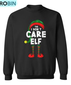 Carnival Or Christmas Party Costume The I Don´T Care Elf Ugly Christmas Sweatshirt