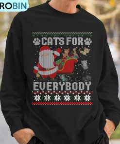 cats-for-everybody-christmas-cute-cat-lover-ugly-sweater-ugly-christmas-sweatshirt-3