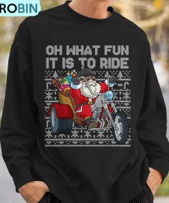 christmas-biker-santa-motorcycle-oh-what-fun-it-is-to-ride-ugly-christmas-sweatshirt-3