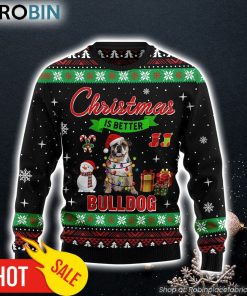 Christmas Is Better With Bulldog Dog Lover Ugly Christmas Sweater Gifts For Dog Lovers