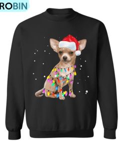 Christmas Lights Chihuahua With Santa Hat Pajamas Ugly Christmas Sweatshirt