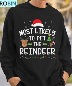 christmas-most-likely-pet-the-reindeer-matching-family-ugly-christmas-sweatshirt-3