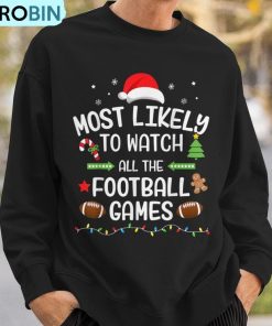 christmas-most-likely-watch-football-games-matching-family-ugly-christmas-sweatshirt-3
