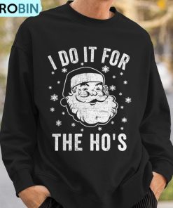 christmas-santa-clause-i-do-it-for-the-hos-santa-ugly-christmas-sweatshirt-3