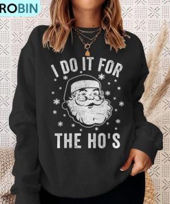 christmas-santa-clause-i-do-it-for-the-hos-santa-ugly-christmas-sweatshirt-4