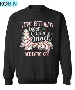Christmas Torn Between Looking Like A Snack Or Eating One Ugly Christmas Sweatshirt Christmas Torn Between Looking Like A Snack Or Eating One Ugly Christmas Sweatshirt