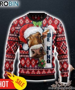 Cow Be Kind Funny Ugly Christmas Sweater, Perfect Gift and Outfit For Christmas Of Cow Lovers