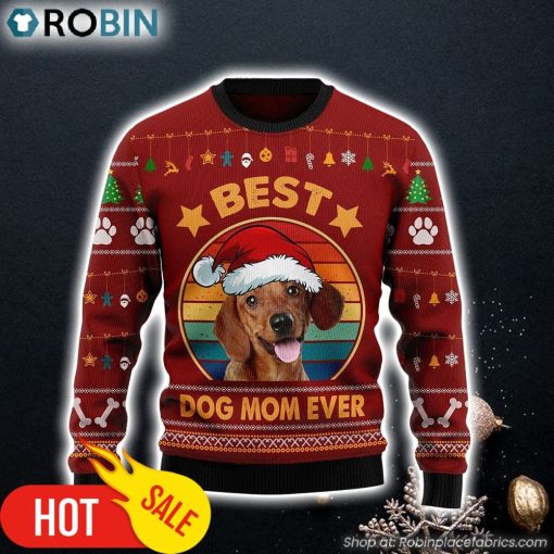 Dachshund Best Dog Mom Ever Dog Lover Ugly Christmas Sweater Dog Memorial Gift
