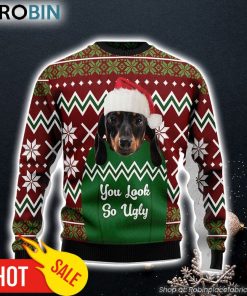 Dachshund You Look So Ugly Dog Lover Christmas Sweater Gifts For Dog Lovers