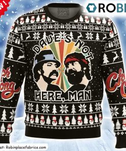 Daves Not Here Man Cheech And Chong Ugly Christmas Sweatshirt, Sweater