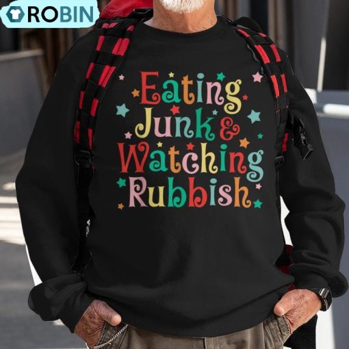 Eating Junk Xmas Food And Watching Rubbish Christmas Ugly Christmas Sweatshirt