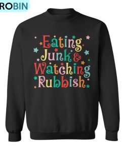 Eating Junk Xmas Food And Watching Rubbish Christmas Ugly Christmas Sweatshirt Eating Junk Xmas Food And Watching Rubbish Christmas Ugly Christmas Sweatshirt