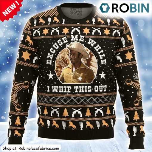 Excuse Me While I Whip This Out Blazing Saddles Ugly Christmas Sweatshirt, Sweater