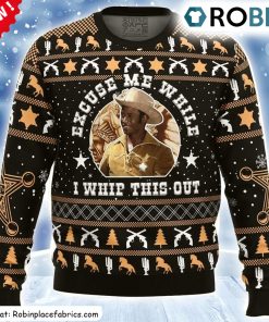 Excuse Me While I Whip This Out Blazing Saddles Ugly Christmas Sweatshirt, Sweater