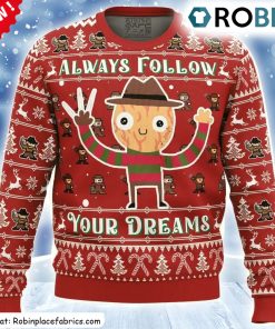 Follow Your Dreams Nightmare On Elm Street Ugly Christmas Sweatshirt, Sweater Follow Your Dreams Nightmare On Elm Street Ugly Christmas Sweatshirt, Sweater