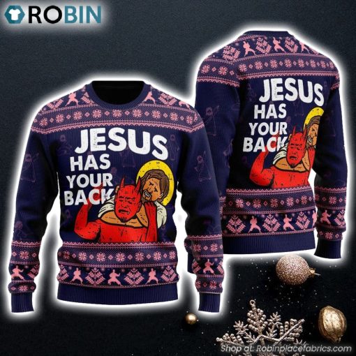 Funny Jesus Has Your Back Ugly Christmas Sweater For Men and Women