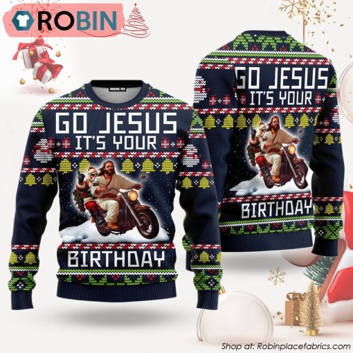 Go Jesus It’s Your Birthday Santa Jesus Riding Motorbike Ugly Christmas Sweater