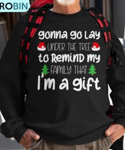 gonna-go-lay-under-the-tree-christmas-x-mas-pajama-ugly-christmas-sweatshirt-1
