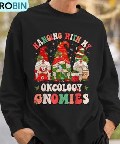 hanging-with-my-oncology-gnomies-christmas-rn-oncologist-ugly-christmas-sweatshirt-3