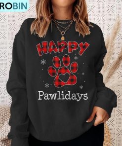 happy-pawlidays-buffalo-plaid-paw-christmas-puppy-dog-lover-ugly-christmas-sweatshirt-4