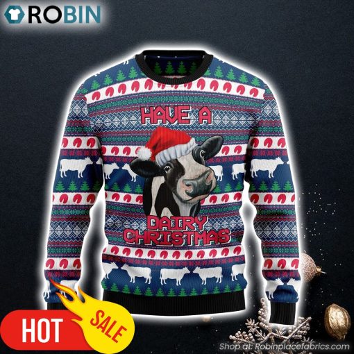 Have A Cow Dairy Ugly Christmas Sweater, Perfect Outfit For Christmas Of Cow Lovers