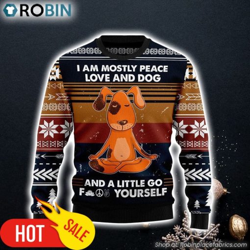I Am Mostly Peace Love And Dog Ugly Christmas Sweater