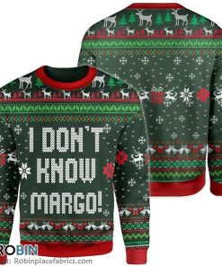 I Dont Know Margo Movie Christmas Ugly Sweater 3D Printed I Dont Know Margo Movie Christmas Ugly Sweater 3D Printed