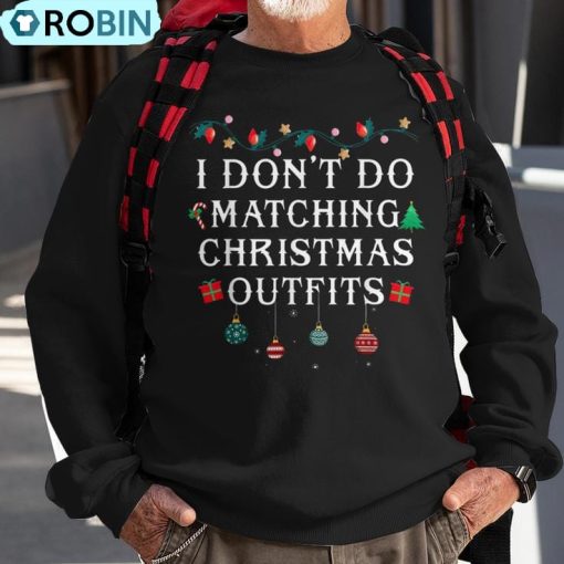 I Don’t Matching Christmas Outfit But I Do Christmas Couple Ugly Christmas Sweatshirt