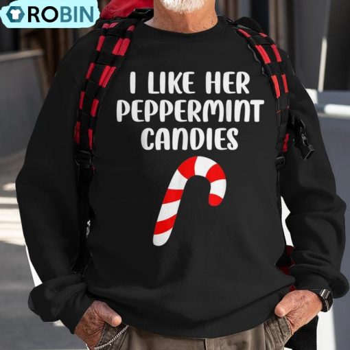 I Like Her Peppermint Candies Christmas Couples Matching Ugly Christmas Sweatshirt