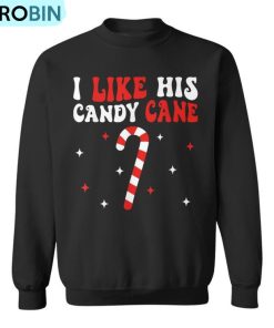 I Like His Candy Cane Couples Matching Christmas Ugly Christmas Sweatshirt