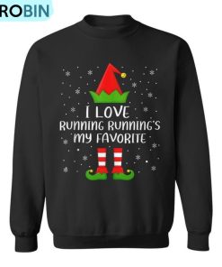 i-love-running-runnings-my-favorite-elf-christmas-ugly-christmas-sweatshirt-2