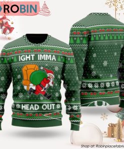 Ight Imma Head Out Meme Green Santa Funny Ugly Christmas Sweater